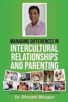 Cover of Managing Differences in Intercultural Relationships and Parenting