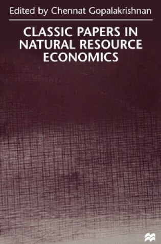 Cover of Classic Papers in Natural Resource Economics