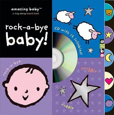 Cover of Amazing Baby: Rock-A-Bye Baby!