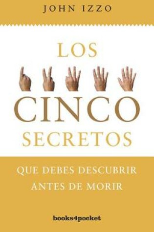 Cover of 5 Secretos Que Debes Descubrir Antes de Morir
