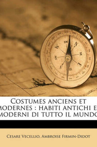 Cover of Costumes Anciens Et Modernes