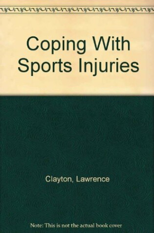 Cover of Coping with Sports Injuries