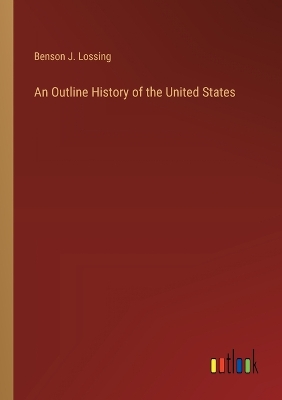 Book cover for An Outline History of the United States