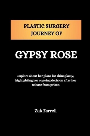 Cover of Plastic Surgery Journey of Gypsy Rose