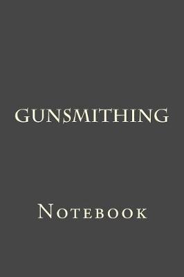 Book cover for Gunsmithing