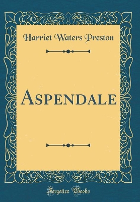 Book cover for Aspendale (Classic Reprint)
