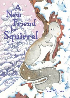 Book cover for A New Friend for Squirrel