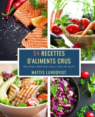 Book cover for 54 Recettes D'Aliments Crus