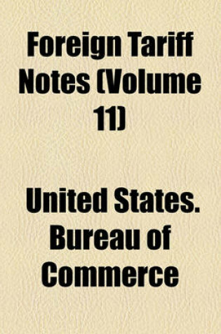 Cover of Foreign Tariff Notes (Volume 11)