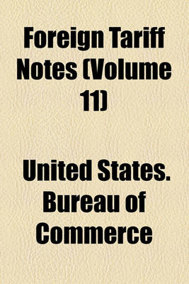 Book cover for Foreign Tariff Notes (Volume 11)