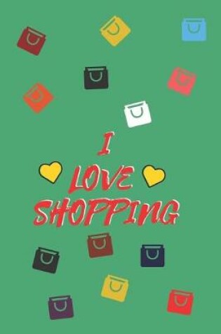 Cover of I Love Shopping