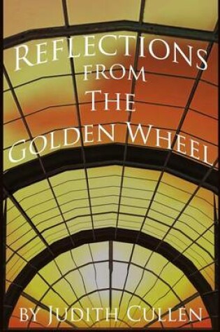 Cover of Reflections from The Golden Wheel