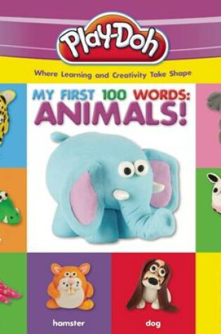 Cover of Play-Doh: My First 100 Words: Animals