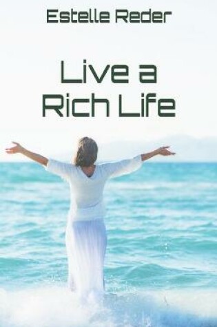 Cover of Live a Rich Life