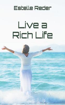 Book cover for Live a Rich Life