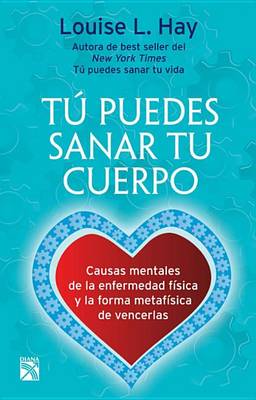 Book cover for Tu Puedes Sanar Tu Cuerpo