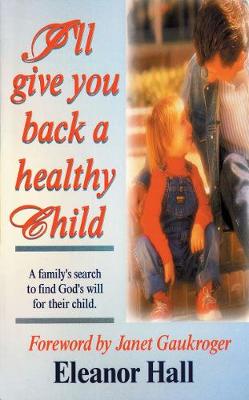 Book cover for I'll Give You Back a Healthy Child