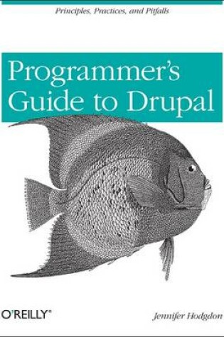 Cover of A Programmer's Guide to Drupal