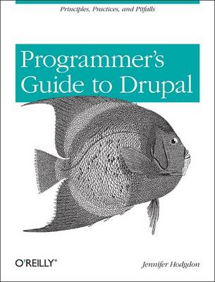 Book cover for A Programmer's Guide to Drupal