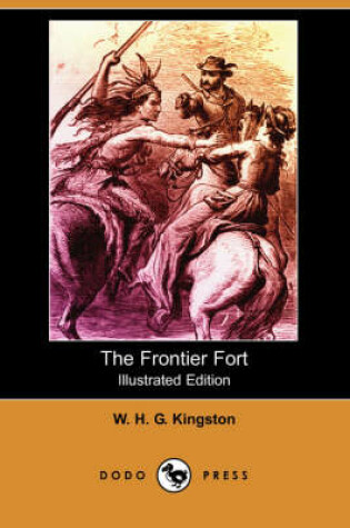 Cover of The Frontier Fort(Dodo Press)