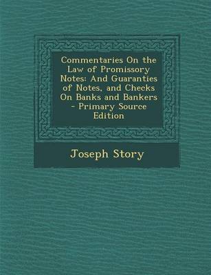 Book cover for Commentaries on the Law of Promissory Notes