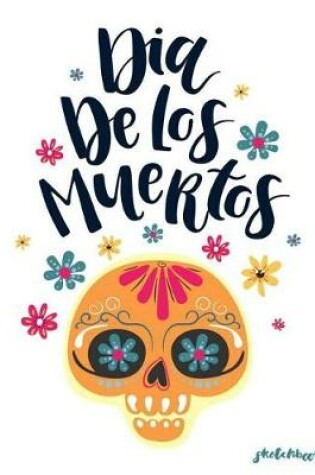 Cover of Dia De Los Muertos Sketchbook