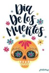 Book cover for Dia De Los Muertos Sketchbook