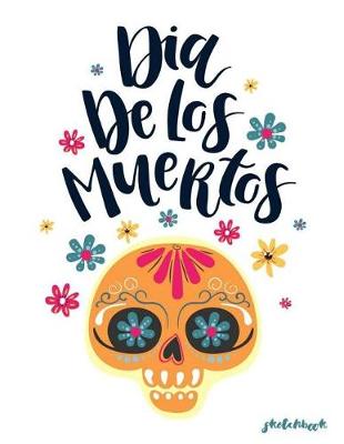 Cover of Dia De Los Muertos Sketchbook