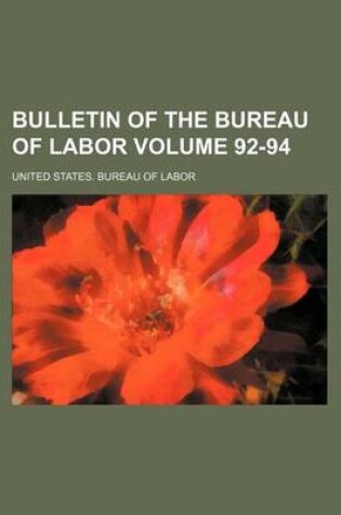 Cover of Bulletin of the Bureau of Labor Volume 92-94