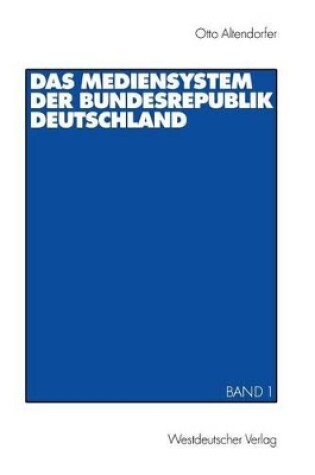 Cover of Das Mediensystem der Bundesrepublik Deutschland