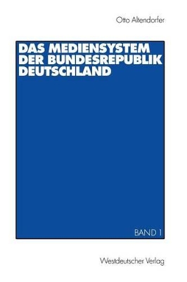 Book cover for Das Mediensystem der Bundesrepublik Deutschland