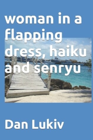 Cover of woman in a flapping dress, haiku and senryu