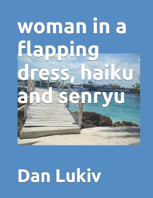 Book cover for woman in a flapping dress, haiku and senryu