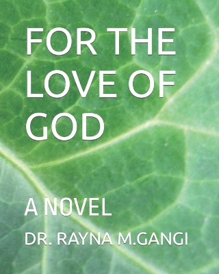 Book cover for For the Love of God