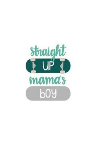 Cover of Straight Up Mama's Boy