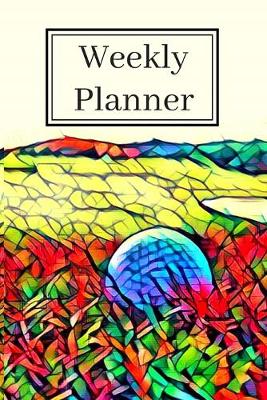 Cover of Golf Ball on Colorful Course Golfer's 25 Month Weekly Planner Dated Calendar for Women & Men