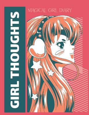 Book cover for Girl Thoughts Magical Girl Diary