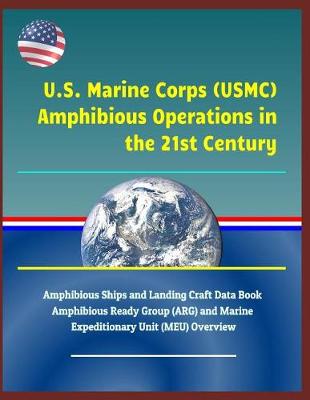 Book cover for U.S. Marine Corps (Usmc) Amphibious Operations in the 21st Century