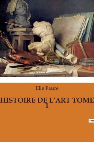 Cover of Histoire de l'Art Tome 1