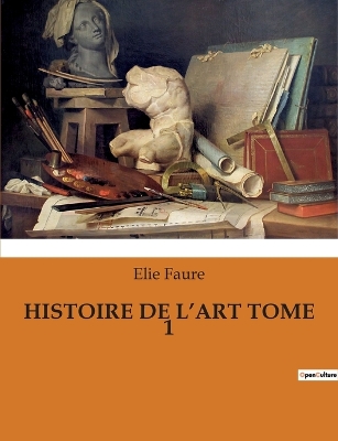 Book cover for Histoire de l'Art Tome 1