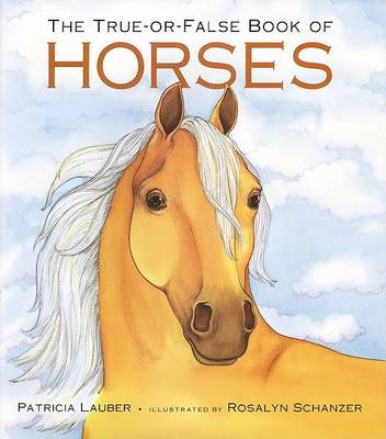 Book cover for The True-or-False Book of Horses