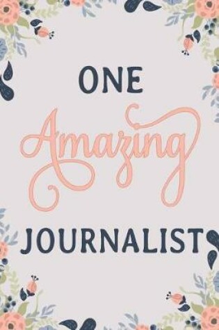 Cover of One Amazing Journalist