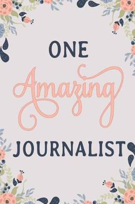 Book cover for One Amazing Journalist