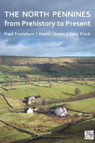 Cover of The North Pennines from Prehistory to Present