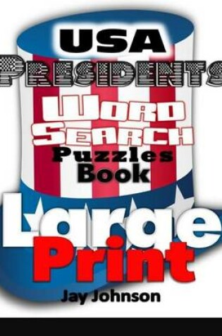 Cover of USA Presidents Word Search Puzzles Large Print