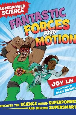 Cover of Fantastic Forces and Motion