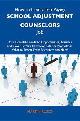 Cover of How to Land a Top-Paying School Adjustment Counselors Job