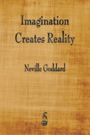 Cover of Imagination Creates Reality