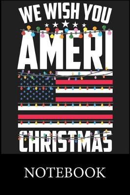 Book cover for We Wish You Ameri Christmas Notebook