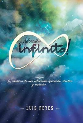 Book cover for ¡Adoración Infinita!